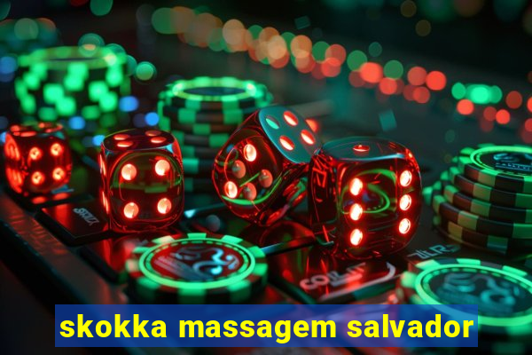 skokka massagem salvador